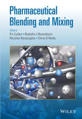 Cullen / Romañach / Abatzoglou |  Pharmaceutical Blending and Mixing | eBook | Sack Fachmedien