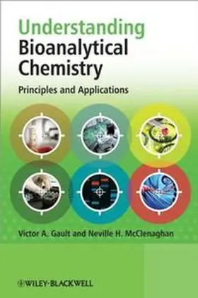Gault / McClenaghan | Understanding Bioanalytical Chemistry | E-Book | sack.de