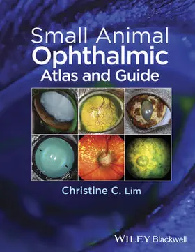 Lim |  Small Animal Ophthalmic Atlas and Guide | Buch |  Sack Fachmedien