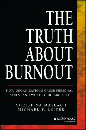 Maslach / Leiter | The Truth about Burnout | Buch | 978-1-118-69213-4 | www2.sack.de