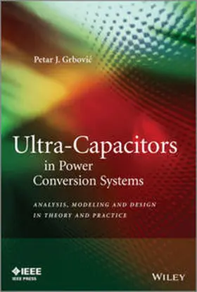 Grbovic | Ultra-Capacitors in Power Conversion Systems | E-Book | sack.de