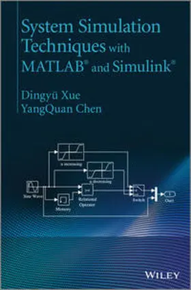 Xue / Chen |  System Simulation Techniques with MATLAB and Simulink | eBook | Sack Fachmedien