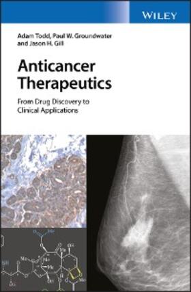 Todd / Groundwater / Gill |  Anticancer Therapeutics | eBook | Sack Fachmedien