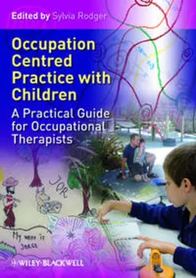 Rodger | Occupation Centred Practice with Children | E-Book | www2.sack.de