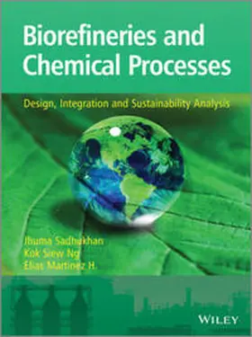 Sadhukhan / Ng / Hernandez |  Biorefineries and Chemical Processes | eBook | Sack Fachmedien