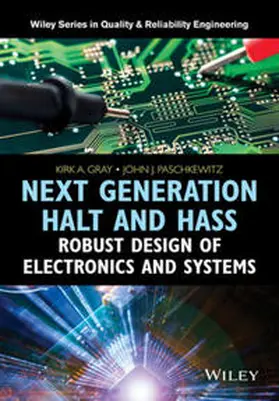 Gray / Paschkewitz |  Next Generation HALT and HASS | eBook | Sack Fachmedien