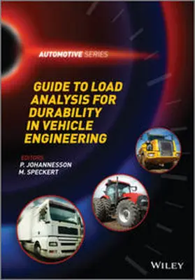 Johannesson / Speckert |  Guide to Load Analysis for Durability in Vehicle Engineering | eBook | Sack Fachmedien