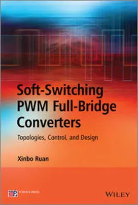 Ruan |  Soft-Switching PWM Full-Bridge Converters | eBook | Sack Fachmedien