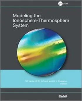 Huba / Schunk / Khazanov |  Modeling the Ionosphere-Thermosphere, Volume 201 | eBook | Sack Fachmedien