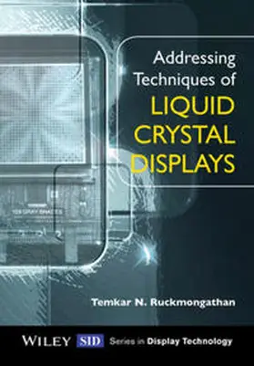 Ruckmongathan |  Addressing Techniques of Liquid Crystal Displays | eBook | Sack Fachmedien