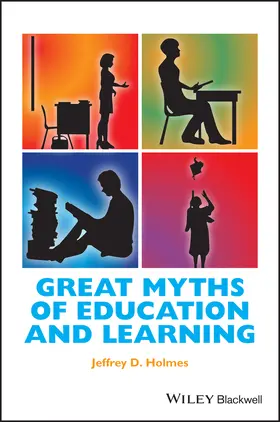 Holmes |  Great Myths of Education and Learning | Buch |  Sack Fachmedien