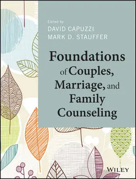Capuzzi / Stauffer | Foundations of Couples, Marriage, and Family Counseling | Buch | 978-1-118-71099-9 | sack.de