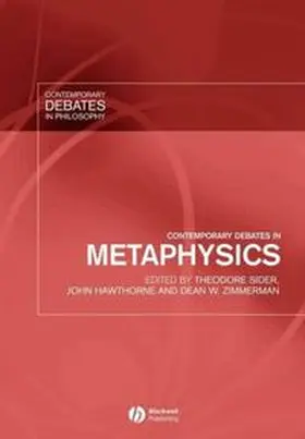 Sider / Hawthorne / Zimmerman |  Contemporary Debates in Metaphysics | eBook | Sack Fachmedien