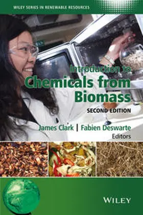 Clark / Deswarte |  Introduction to Chemicals from Biomass | eBook | Sack Fachmedien