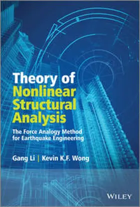 Li / Wong | Theory of Nonlinear Structural Analysis | E-Book | www2.sack.de