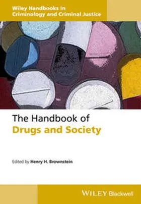 Brownstein |  The Handbook of Drugs and Society | eBook | Sack Fachmedien