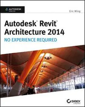 Wing | Autodesk Revit Architecture 2014 | E-Book | www2.sack.de