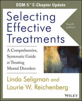 Seligman / Reichenberg |  Selecting Effective Treatments | eBook | Sack Fachmedien
