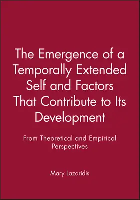 Lazaridis |  The Emergence of a Temporally Extended Self and Factors That Contribute to Its Development | Buch |  Sack Fachmedien