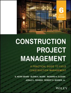 Sears / Clough / Rounds | Construction Project Management | Buch | 978-1-118-74505-2 | sack.de
