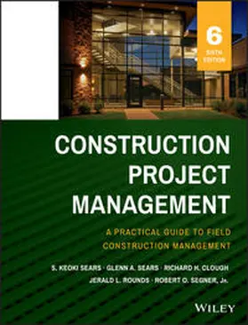 Sears / Clough / Rounds |  Construction Project Management | eBook | Sack Fachmedien