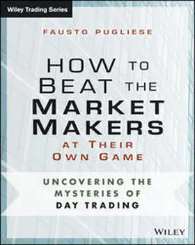 Pugliese |  How to Beat the Market Makers at Their Own Game | eBook | Sack Fachmedien