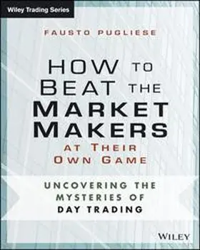 Pugliese |  How to Beat the Market Makers at Their Own Game | eBook | Sack Fachmedien