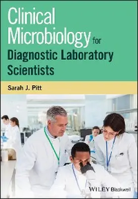 Pitt | Clinical Microbiology for Diagnostic Laboratory Scientists | E-Book | sack.de