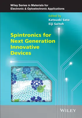 Sato / Saitoh / Willoughby | Spintronics for Next Generation Innovative Devices | Buch | 978-1-118-75191-6 | sack.de