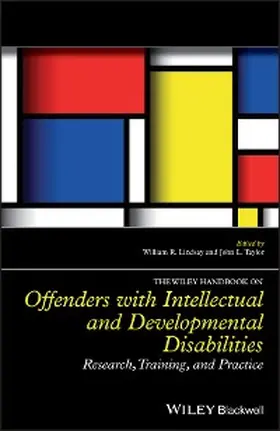Lindsay / Taylor | The Wiley Handbook on Offenders with Intellectual and Developmental Disabilities | E-Book | sack.de