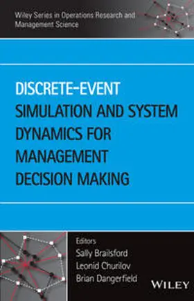 Brailsford / Churilov / Dangerfield |  Discrete-Event Simulation and System Dynamics for Management Decision Making | eBook | Sack Fachmedien