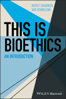 Chadwick / Schüklenk |  This Is Bioethics | Buch |  Sack Fachmedien