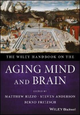 Rizzo / Anderson / Fritzsch |  The Wiley Handbook on the Aging Mind and Brain | eBook | Sack Fachmedien