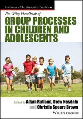Rutland / Nesdale / Spears Brown | The Wiley Handbook of Group Processes in Children and Adolescents | E-Book | sack.de