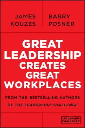 Kouzes / Posner |  Great Leadership Creates Great Workplaces | Buch |  Sack Fachmedien