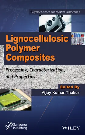 Thakur | Lignocellulosic Polymer Composites | Buch | 978-1-118-77357-4 | sack.de