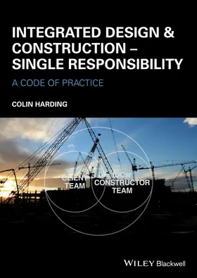 Harding |  Integrated Design and Construction - Single Responsibility | Buch |  Sack Fachmedien