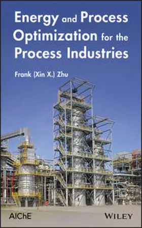 Zhu | Energy and Process Optimization for the Process Industries | E-Book | www2.sack.de