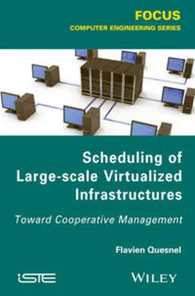 Quesnel | Scheduling of Large-scale Virtualized Infrastructures | E-Book | sack.de