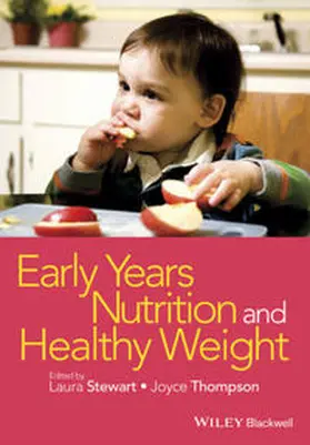 Stewart / Thompson |  Early Years Nutrition and Healthy Weight | eBook | Sack Fachmedien