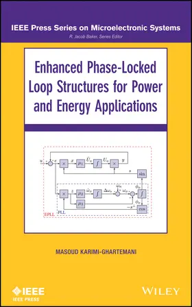 Karimi-Ghartema | Enhanced Phase-Locked Loop Structures for Power and Energy Applications | Buch | 978-1-118-79502-6 | www2.sack.de