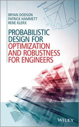Dodson / Hammett / Klerx | Probabilistic Design for Optimization and Robustness for Engineers | E-Book | www2.sack.de