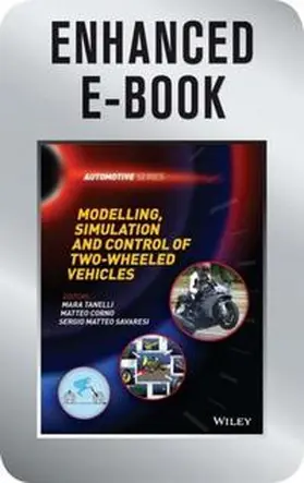 Tanelli / Corno / Saveresi |  Modelling, Simulation and Control of Two-Wheeled Vehicles, Enhanced Edition | eBook | Sack Fachmedien