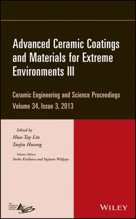 Lin / Hwang | Advanced Ceramic Coatings and Materials for Extreme Environments III, Volume 34, Issue 3 | Buch | 978-1-118-80755-2 | sack.de