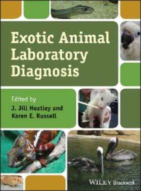Heatley / Russell | Exotic Animal Laboratory Diagnosis | E-Book | sack.de