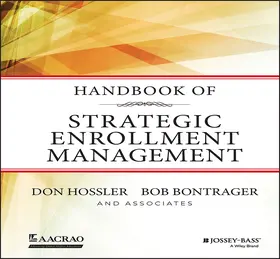 Hossler / Bontrager | Handbook of Strategic Enrollment Management | Buch | 978-1-118-81948-7 | sack.de