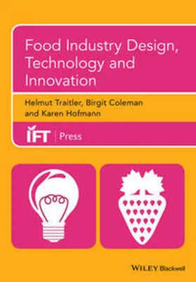 Traitler / Coleman / Hofmann |  Food Industry Design, Technology and Innovation | eBook | Sack Fachmedien