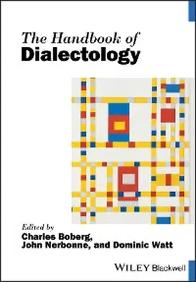 Boberg / Nerbonne / Watt | The Handbook of Dialectology | E-Book | sack.de