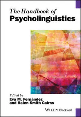 Fernández / Cairns |  The Handbook of Psycholinguistics | eBook | Sack Fachmedien