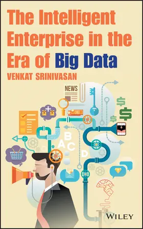Srinivasan |  The Intelligent Enterprise in the Era of Big Data | Buch |  Sack Fachmedien